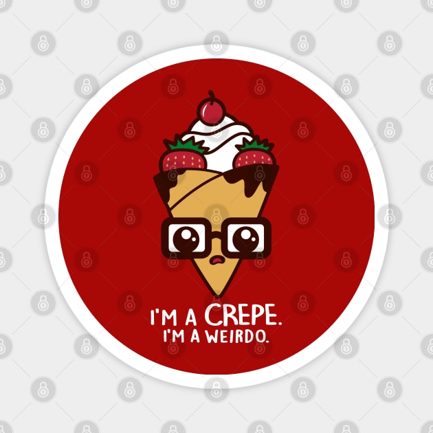 Funny Kawaii Food Crepe Desserts Creep Song Meme Magnet by BoggsNicolas